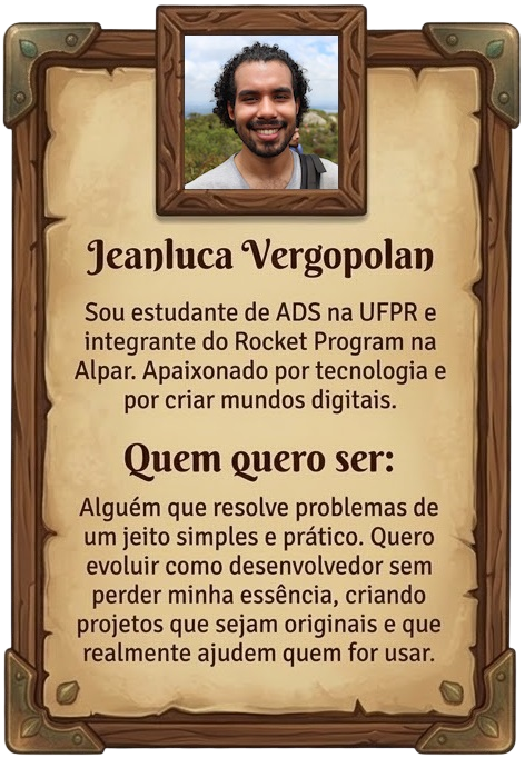 quem sou: Sou estudante de ADS na UFPR e integrante do Rocket Program na Alpar. Apaixonado por tecnologia e por criar mundos digitais.
